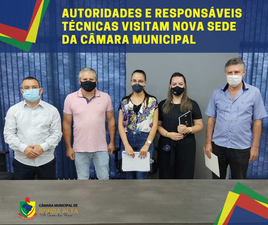 AUTORIDADES E RESPONSÁVEIS TÉCNICAS VISITAM NOVA SEDE DA CÂMARA MUNICIPAL 